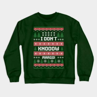 I don’t know Margo Crewneck Sweatshirt